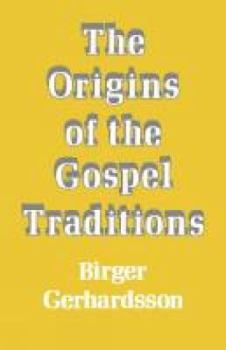 Paperback The Origins of the Gospel Traditions Book