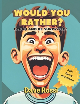 Paperback Would You Rather? 300+ Funny Creative Questions: Perfect to Family Road Trip! Avoid Silences at Dinner, or Use It as a Conversation Starter. Recommend Book