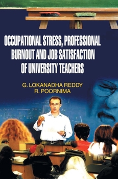 Hardcover Occupational Stress, Professional Burnout and Job Satisfaction of University Teachers Book