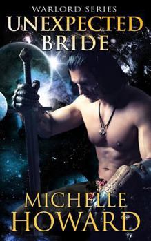 Unexpected Bride - Book #6 of the Warlords