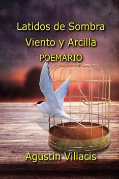 Paperback Latidos de sombra, viento y arcilla [Spanish] Book