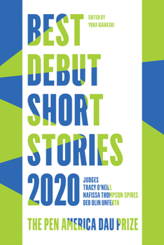 Paperback Best Debut Short Stories 2020: The PEN America Dau Prize Book