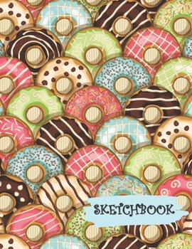 Paperback Sketchbook: Pink Blue Green Chocolate Sprinkled Donuts Fun Framed Drawing Paper Notebook Book