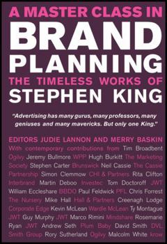 Hardcover A Master Class in Brand Planning: The Timeless Works of Stephen King Book