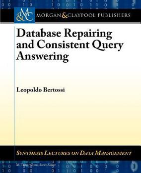 Paperback Database Repairing and Consistent Query Answering Book