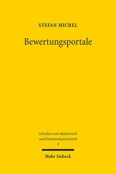 Paperback Bewertungsportale: Schnittstellen, Pfadabhangigkeiten Und Konkurrenzprobleme Des Ausserungsrechtlichen Und Datenschutzrechtlichen Personl [German] Book