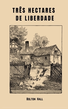 Paperback Três Hectares de Liberdade [Portuguese] Book