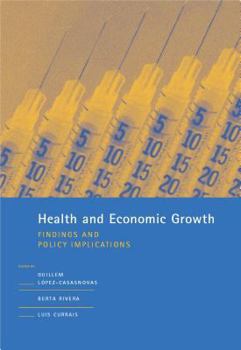 Hardcover Health and Economic Growth: Findings and Policy Implications Book