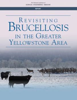 Paperback Revisiting Brucellosis in the Greater Yellowstone Area Book