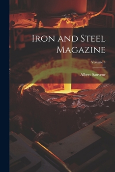 Paperback Iron and Steel Magazine; Volume 4 Book