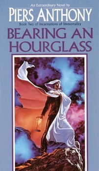 Bearing an Hourglass - Book #2 of the Incarnations of Immortality