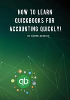 Paperback How To Learn Quickbooks For Accounting Quickly! Book