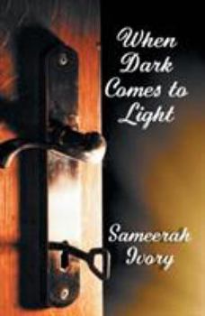 Paperback When Dark Comes to Light Book