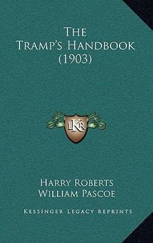 Paperback The Tramp's Handbook (1903) Book