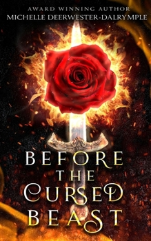 Paperback Before the Cursed Beast: A Twisted Beauty and the Beast Fairy Tale Villains Retelling Book