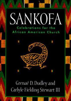 Paperback Sankofa: Celebrations for the African American Church Book