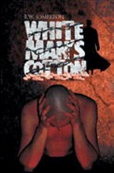 Paperback White Man's Cotton Book
