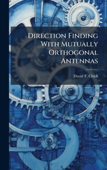 Hardcover Direction Finding With Mutually Orthogonal Antennas Book