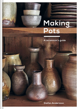Hardcover Making Pots: A Ceramicist's Guide Book