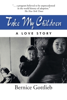 Paperback Take My Children: A Love Story Book