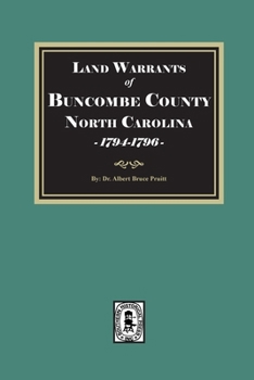 Abstracts of Land Entries : Buncombe Co, NC 1794-1796