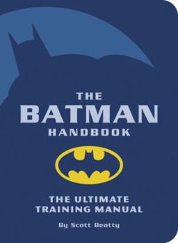 The Batman Handbook: The Ultimate Training Manual - Book  of the Handbooks
