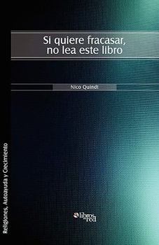 Paperback Si Quiere Fracasar, No Lea Este Libro (Spanish Edition) [Spanish] Book