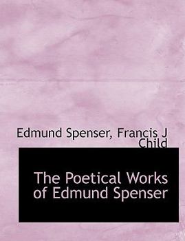 Paperback The Poetical Works of Edmund Spenser [Large Print] Book