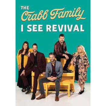 The Crabb Family: I See Revival