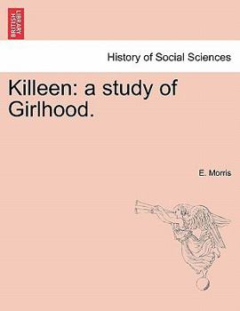 Killeen: a study of Girlhood.