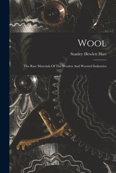 Paperback Wool: The Raw Materials Of The Woolen And Worsted Industries Book