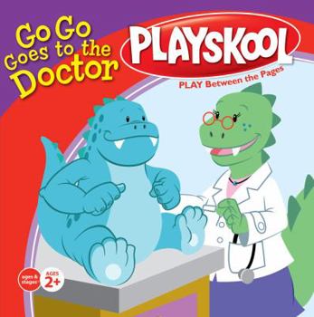 Paperback Go Go Goes to the Doctor (Playskool) Book