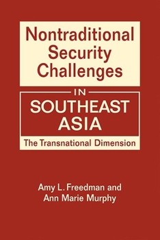 Hardcover Nontraditional Security Challenges in Southeast Asia: The Transnational Dimension Book