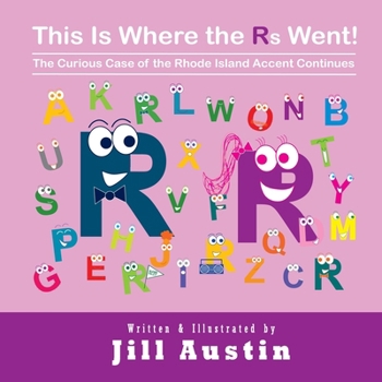 Paperback This is Where the Rs Went: The Curious Case of the Rhode Island Accent Continues Book
