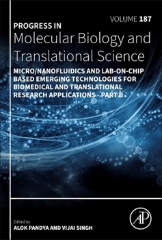Hardcover Micro/Nanofluidics and Lab-On-Chip Based Emerging Technologies for Biomedical and Translational Research Applications - Part B: Volume 187 Book