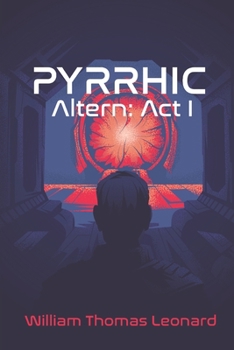 Paperback Pyrrhic: Altern: Act I Book