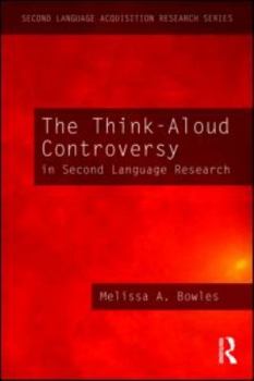 Paperback The Think-Aloud Controversy in Second Language Research Book