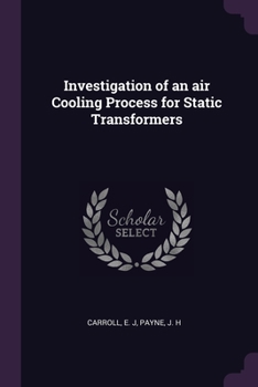 Paperback Investigation of an air Cooling Process for Static Transformers Book