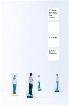 Hardcover It's How You Play the Game: A Novel Book
