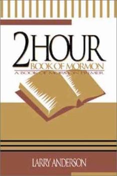 Paperback 2 Hour Book of Mormon: A Book of Mormon Primer Book