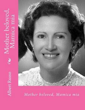 Paperback Mother beloved, Mamica mia: in body and soul Book