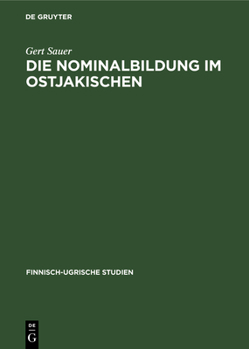 Hardcover Die Nominalbildung Im Ostjakischen [German] Book
