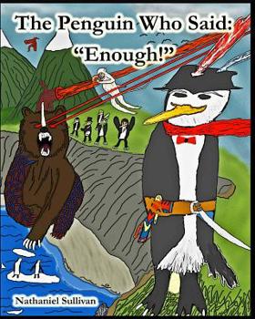 Paperback The Penguin Who Said: "Enough!" Book