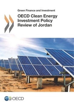 Paperback Green Finance and Investment OECD Clean Energy Investment Policy Review of Jordan Book