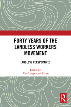 Paperback Forty Years of the Landless Workers Movement: Landless Perspectives Book