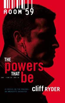 The Powers That Be - Book #1 of the Room 59