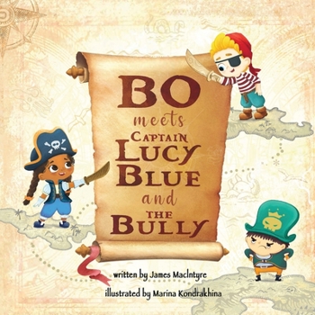 Paperback Bo Meets Captain Lucy Blue and the Bully Book