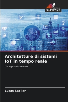 Paperback Architetture di sistemi IoT in tempo reale [Italian] Book