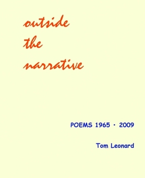 Paperback Outside the narrative: Poems 1965 - 2009 Book