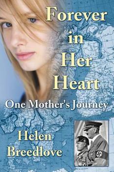 Paperback Forever in Her Heart: One Mother's Journey Book